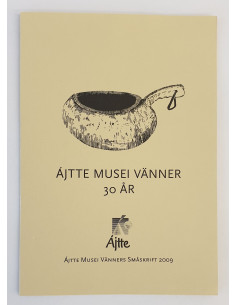 Ájtte Musei Vänner 30 år