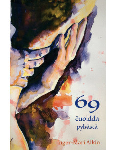 69 čuoldda – 69 pylvästä
