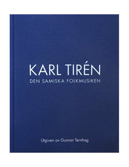 Karl Tirén - Den samiska folkmusiken