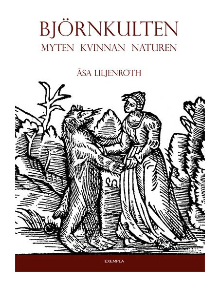 Björnkulten: myten, kvinnan, naturen