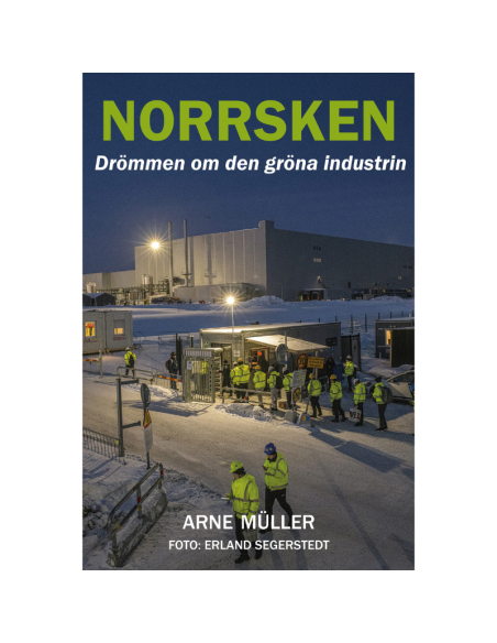 Norrsken - Drömmen om den gröna industrin