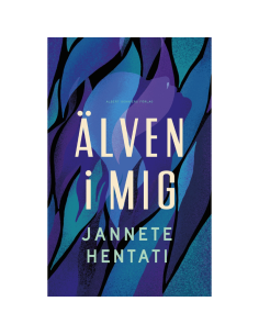 Älven i mig - Jannete Hentati