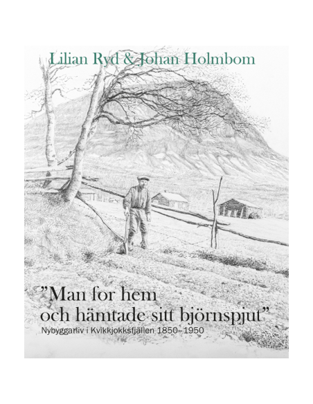 Man for hem och hämtade sitt björnspjut