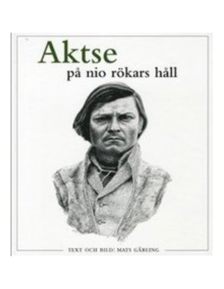 Aktse på nio rökars håll